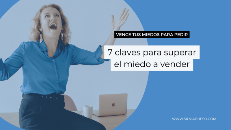 Cómo superar el miedo a vender